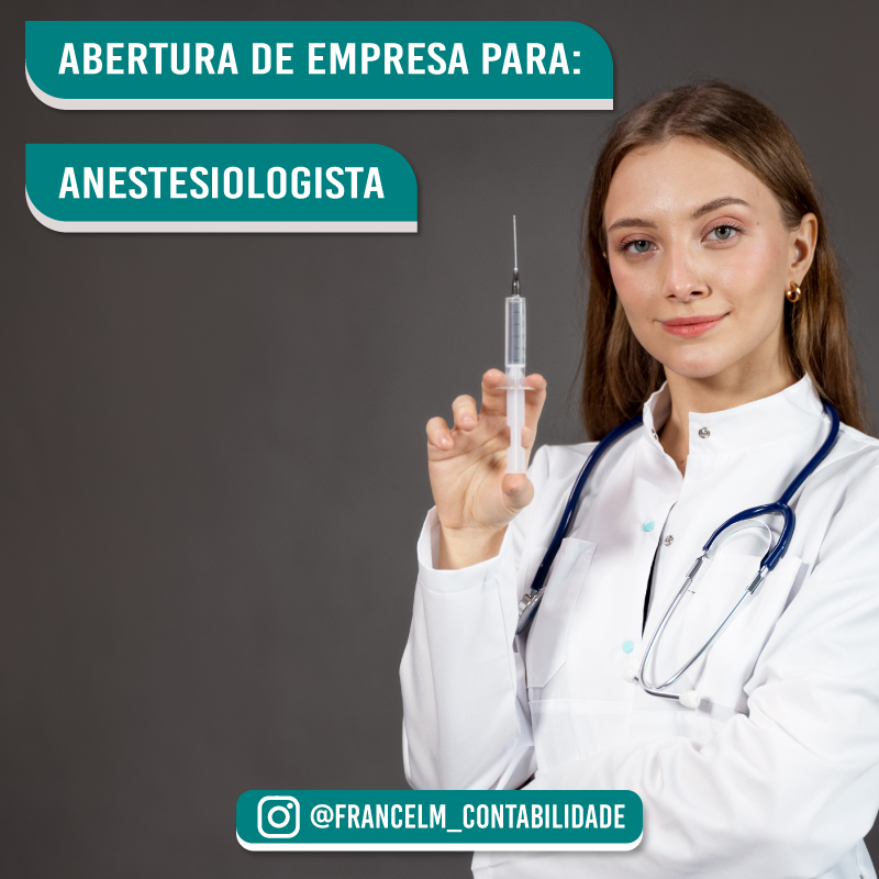 Abertura de empresa (CNPJ) Para Médico Anestesiologista: Como funciona?